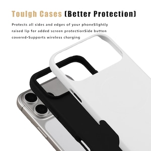 May include: A white and black phone case featuring the text Tough Cases (Better Protection), Protects all sides and edges of your phoneSlightly raised lip for added screen protectionSide button covered Supports wireless charging.