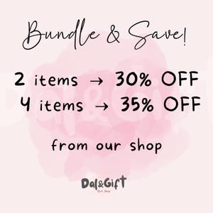 May include: A pink watercolor background with black text that reads "Bundle & Save!" followed by discount information: 30% off for 2 items and 35% off for 4 items. The shop name "Dal&Gift" is at the bottom.