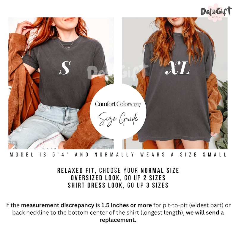 May include: Two charcoal gray Comfort Colors 1717 t-shirts, one labeled "S" and the other "XL", are shown. The image includes a size guide with instructions for fit. The model is 5'4" and normally wears a size small. The shirts are part of the Dal&Gift shop.