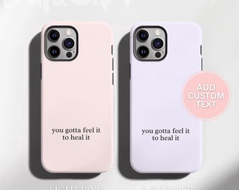 You Gotta Feel It To Heal It Mental Health Phone Case Psychologist Therapist Appreciation Counselor Case Cover for iPhone & Samsung