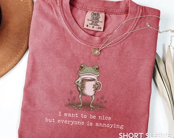 I want to be nice but everyone is annoying shirt Funny Humor Shirt Anti Social Shirt Comfort Color Introvert I could be Meaner Sweatshirt