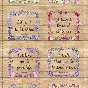 May include: Eight square floral designs with inspirational quotes on a wooden background. Each design features a quote in black text, framed by a wreath of colorful flowers. The quotes include: "Love is Patient, Love is Kind" and "Having hope will give you courage."