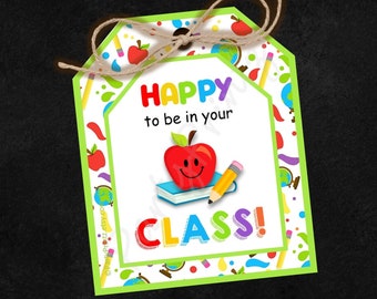 INSTANT DOWNLOAD - Printable - Tags - Happy To Be In Your Class- Back to School - Student - Teacher -  pdf - jpg