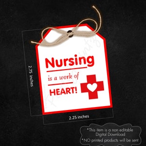 INSTANT DOWNLOAD Printable Tags Thank You Nursing is a Work of Heart / Nurse / Healthcare Hero pdf jpg image 2