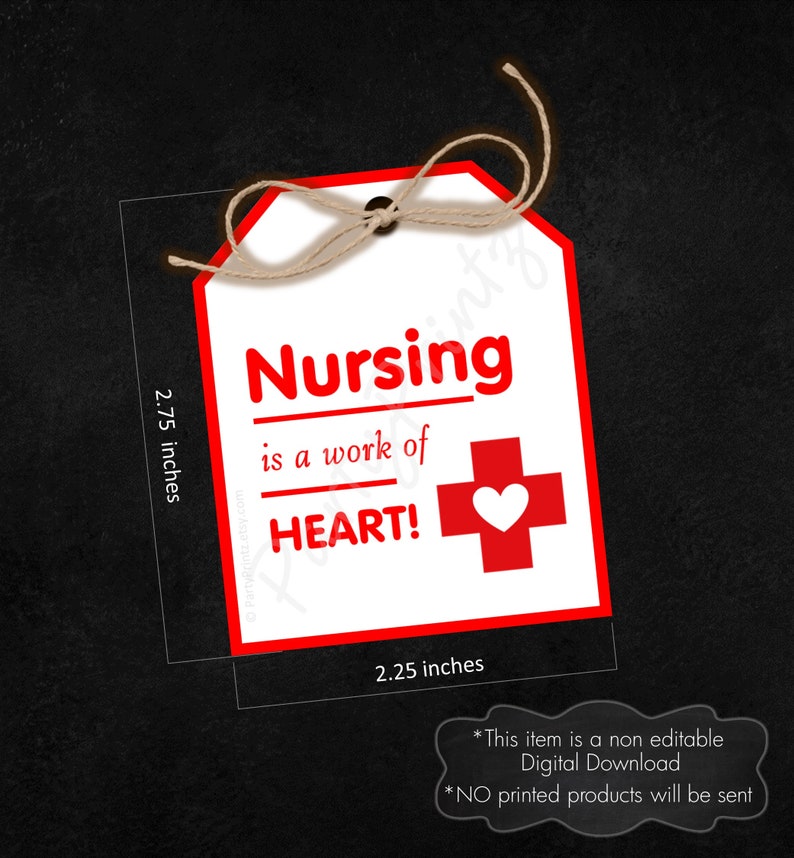 INSTANT DOWNLOAD Printable Tags Thank You Nursing is a Work of Heart / Nurse / Healthcare Hero pdf jpg image 2