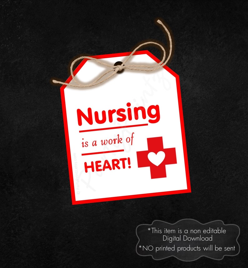 INSTANT DOWNLOAD Printable Tags Thank You Nursing is a Work of Heart / Nurse / Healthcare Hero pdf jpg image 1