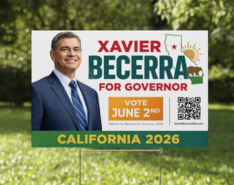 Placa de jardim de alta qualidade para campanha política de Xavier Becerra para governador da Califórnia em 2026. Apoie Becerra na eleição para governador da Califórnia.