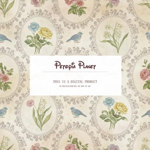 Könnte beinhalten: Digitales Produkt mit einem Vintage-Blumenmuster. Das Design umfasst Rosen, blaue Vögel und andere Blumen in ovalen Rahmen. Der Text "Petopia Planet" und "This is a digital product" sind ebenfalls enthalten.
