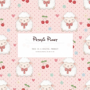 May include: A digital product featuring a repeating pattern of cartoon sheep with red gingham bows, cherries, hearts, and flowers on a pink polka dot background. The text "PETOPIA PLANET" and "THIS IS A DIGITAL PRODUCT" are also present.