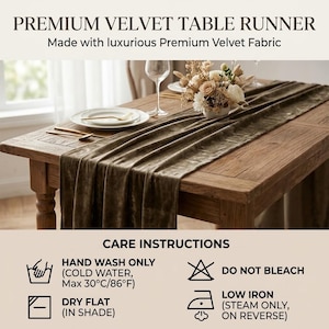 May include: A long, olive-toned velvet table runner draped over a wooden table. The image includes text: PREMIUM VELVET TABLE RUNNER, Made with luxurious Premium Velvet Fabric, and CARE INSTRUCTIONS: HAND WASH ONLY (COLD WATER, Max 30&deg;C/86&deg;F), DO NOT BLEACH, DRY FLAT (IN SHADE), LOW IRON (STEAM ONLY, ON REVERSE).