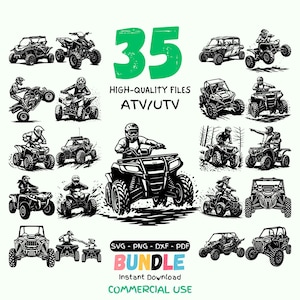 May include: A collection of black and white illustrations of ATVs and UTVs, with the number "35" in green. The text "HIGH-QUALITY FILES ATV/UTV" is displayed. The image also includes the text "SVG - PNG - DXF - PDF BUNDLE Instant Download COMMERCIAL USE."