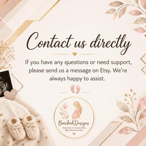 K&ouml;nnte beinhalten: Eine Grafik mit dem Text Contact us directly, If you have any questions or need support, please send us a message on Etsy. We're always happy to assist. Sie enth&auml;lt ein Ultraschallbild, einen cremefarbenen Strickpullover, Babyschuhe und Blumenmotive.