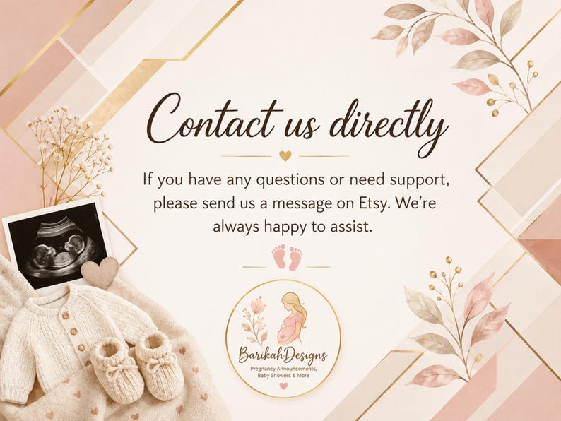 K&ouml;nnte beinhalten: Eine Grafik mit dem Text Contact us directly, If you have any questions or need support, please send us a message on Etsy. We're always happy to assist. Sie enth&auml;lt ein Ultraschallbild, einen cremefarbenen Strickpullover, Babyschuhe und Blumenmotive.