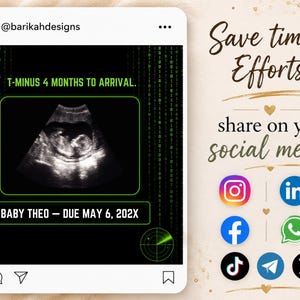 K&ouml;nnte beinhalten: Eine digitale Schwangerschaftsank&uuml;ndigung mit schwarzem Hintergrund, gr&uuml;nem Bin&auml;rcode, einem zentralen Ultraschallbild und dem Text T-MINUS 4 MONTHS TO ARRIVAL sowie BABY THEO &ndash; DUE MAY 6, 202X, erg&auml;nzt durch Social-Media-Symbole und Text.