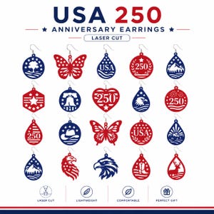 May include: A collection of twenty laser-cut earrings featuring red, white, and blue patriotic designs. The shapes include butterflies, hearts, teardrops, and circles, displaying icons like eagles, mountains, stars, and the text USA 250.