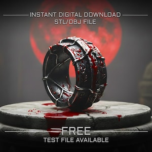 May include: A dark metallic ring with engraved symbols and red liquid splatters. The text reads INSTANT DIGITAL DOWNLOAD STL/OBJ FILE and FREE TEST FILE AVAILABLE. The ring features a textured, segmented band design with a weathered finish.