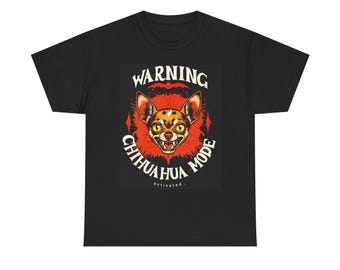 Achtung Chihuahua-Modus T-Shirt | Niedliche Wilder Hund Illustration