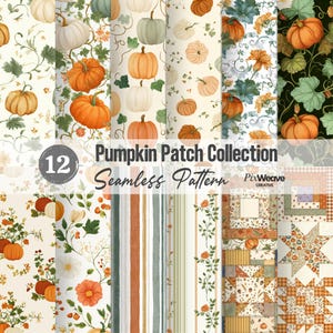 May include: A digital collection of 12 seamless patterns featuring pumpkin patch themes, including orange and white pumpkins, green vines, autumn leaves, floral motifs, vertical stripes, and geometric quilt-style blocks with the text Pumpkin Patch Collection.