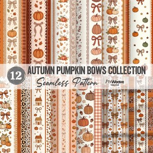 Op de afbeelding: Een digitale collectie van 12 naadloze patronen met herfstthema's met pompoenen, strikken, huisjes en bladeren in oranje, bruine en crèmetinten. De tekst luidt 12 AUTUMN PUMPKIN BOWS COLLECTION Seamless Pattern PixWeave CREATIVE.