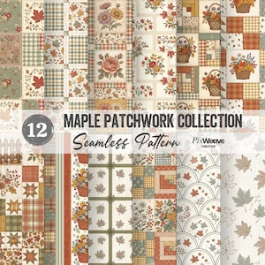 Puede incluir: Una colección digital de 12 patrones sin costuras titulada MAPLE PATCHWORK COLLECTION. Los diseños presentan cuadrados de patchwork con temas otoñales, incluyendo hojas de arce, arreglos florales, cestas tejidas y texturas de cuadros en naranja, verde y crema.