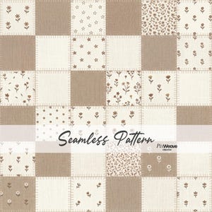 May include: A patchwork design featuring alternating squares of beige and off-white fabric. Some squares have floral or star patterns, while others are solid. The words "Seamless Pattern" are across the center.