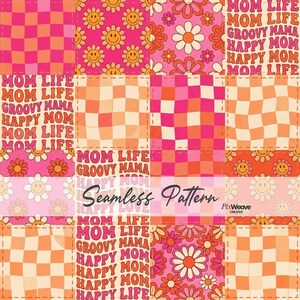 May include: A seamless pattern featuring a patchwork design with squares of pink, orange, and white. The pattern includes smiley faces, flowers, and text that reads "Mom Life, Groovy Mama, Happy Mom".