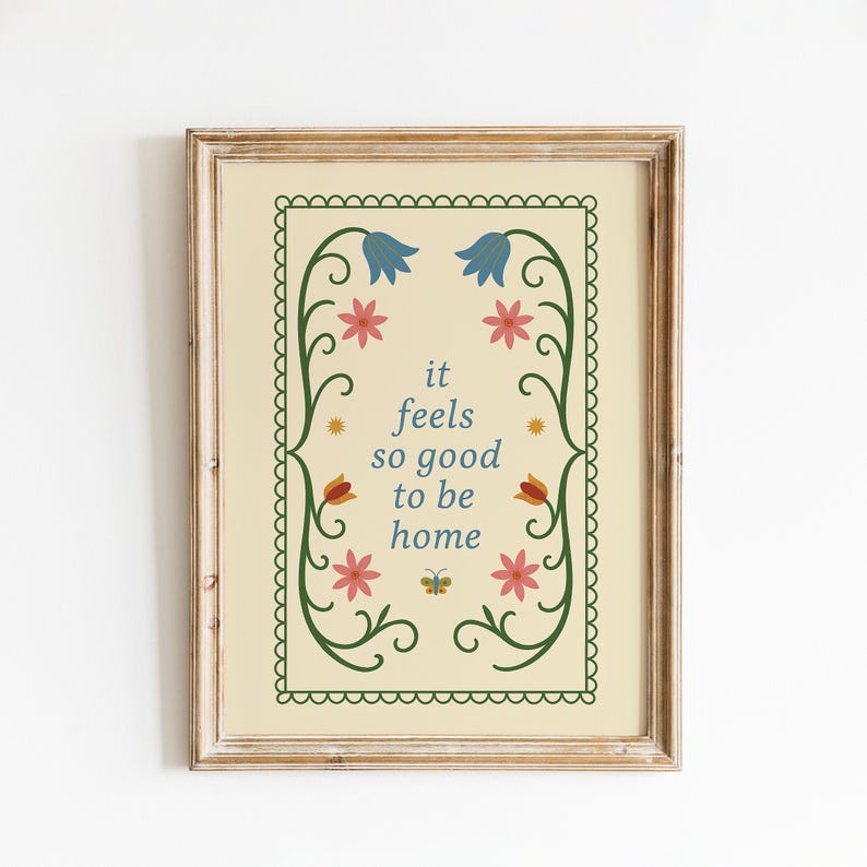 It Feels So Good to Be Home Poster – Folk Art Floral Wall Print image 1