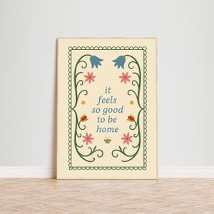 It Feels So Good to Be Home Poster – Folk Art Floral Wall Print image 3