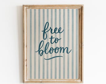 Free to Bloom Poster – Blue Striped Minimalist Quote Wall Art