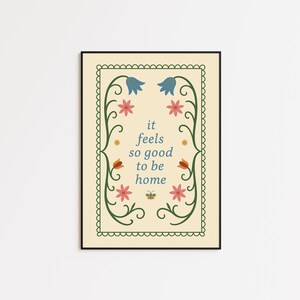 It Feels So Good to Be Home Poster – Folk Art Floral Wall Print image 2