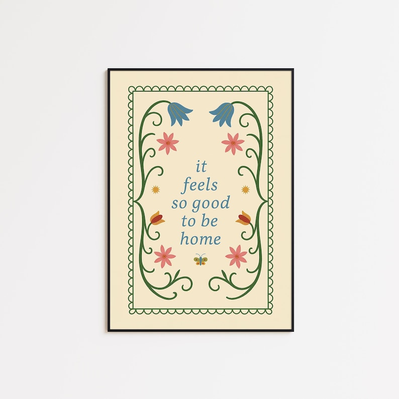 It Feels So Good to Be Home Poster – Folk Art Floral Wall Print image 2