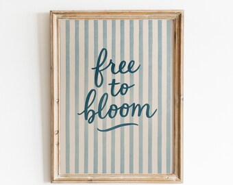 Free to Bloom Poster – Blue Striped Minimalist Quote Wall Art