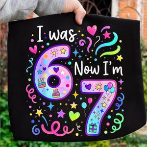 I Was 6 Now I Am 7 png, grappige 7e verjaardag meisjes kinderen png, virale zes zeven meme shirtontwerp, kinderen draaien 7 digitaal bestand, verjaardagscadeau