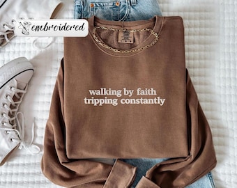 Comfort Colors® Embroidered Walking by Faith Shirt, Christian Sweater, Religious Shirts for Women, Jesus Tee, Motivational T-shirts