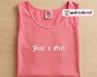 Comfort Colors® Embroidered Just a Girl Vintage-Inspired Rock Tank Top,  I'm Just a Girl Tank Top