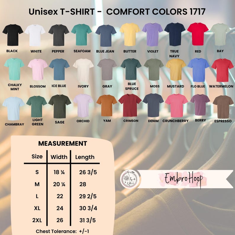 Pode incluir: Uma exibi&ccedil;&atilde;o de camisetas unissex Comfort Colors 1717 em v&aacute;rias cores, incluindo preto, branco e vermelho. A imagem tamb&eacute;m mostra uma tabela de tamanhos com medidas em cent&iacute;metros e o logotipo EmbroHoop.