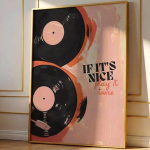 If It’s Nice Play It Twice Poster, Cool Girl Vinyl Print, Vintage Record Wall Art, Trendy Red & Pink Music Decor, Retro Vinyl Turntable Art