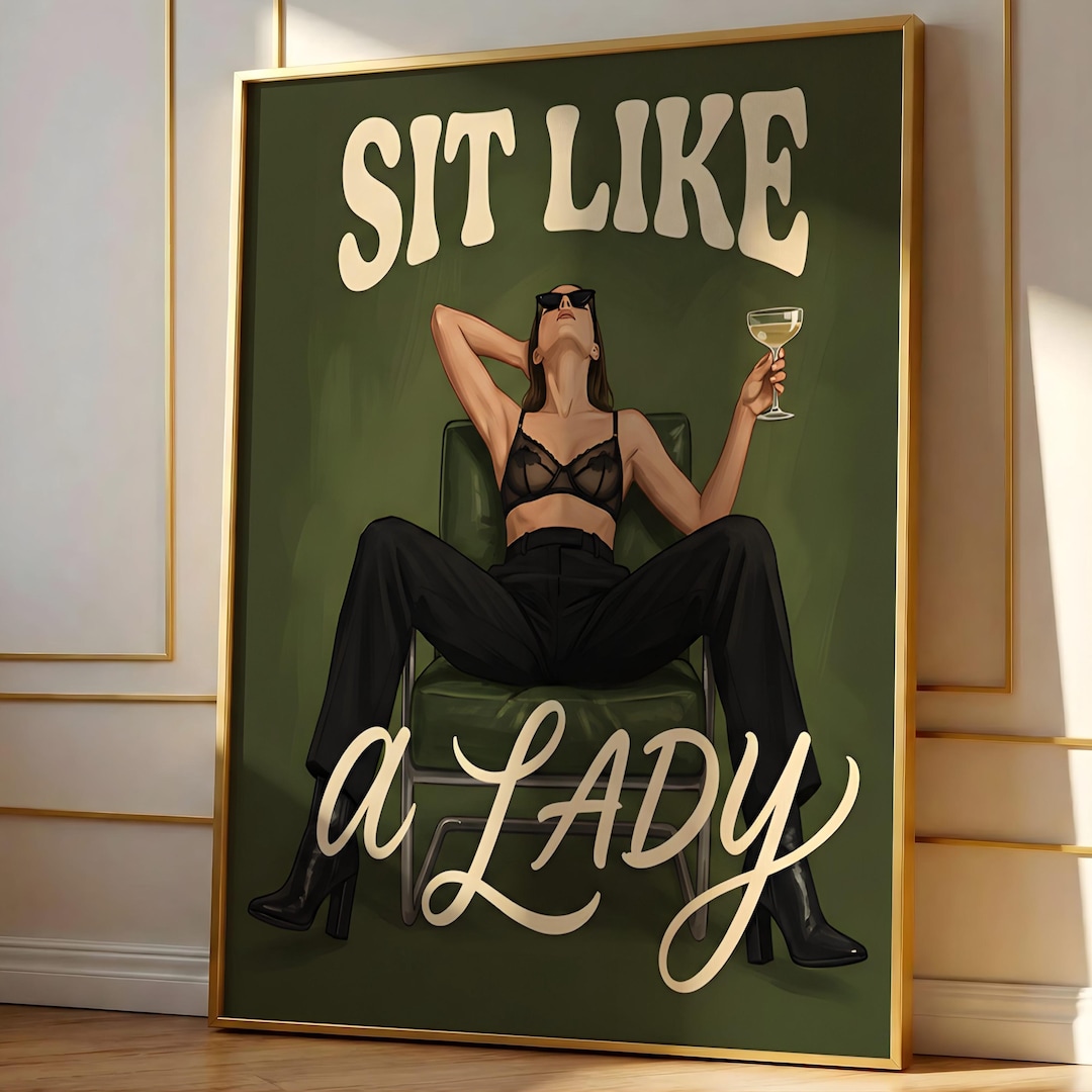 Sit Like Rosa Sit Like A Lady Print, Feminist Wall Art, Sassy Quote Poster, Bar Cart ...