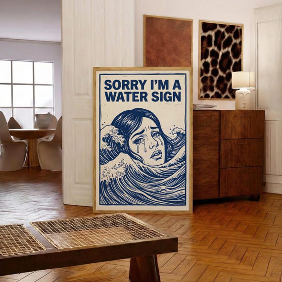 Sorry I’m A Water Sign Wall Art, Great Wave Style Print, Pisces Cancer Scorpio Zodiac Gift, Moody Bathroom Decor, Funny Astrology Art