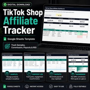 May include: Digital download of a TikTok Shop Affiliate Tracker Google Sheets template. The image shows a laptop displaying a dashboard with GMV, commission, and ROI data. Additional sections include product samples, content logs, and payout reconciliation.