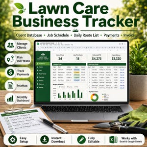 May include: A laptop displaying a "Lawn Care Business Tracker" spreadsheet, with a clipboard, pen, and gardening tools. The screen shows client data, job schedules, and payment tracking. The text on the screen says "Client Database, Job Schedule, Daily Route List, Payments, Invoices."