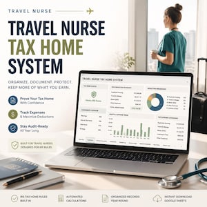 Könnte beinhalten: Ein Laptop zeigt das Dashboard des Travel Nurse Tax Home System mit Diagrammen und Ausgabenverfolgung. Der Text umfasst 'TRAVEL NURSE TAX HOME SYSTEM', 'ORGANIZE. DOCUMENT. PROTECT. KEEP MORE OF WHAT YOU EARN.' und 'BUILT FOR TRAVEL NURSES. DESIGNED FOR IRS RULES.'