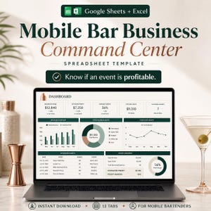 May include: A laptop displaying a Mobile Bar Business Command Center spreadsheet template for Google Sheets and Excel. The dashboard shows financial data, revenue charts, and event tracking. The screen includes text like Dashboard, Booked Revenue, Estimated Profit, and Know if an event is profitable.