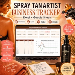 May include: A digital Spray Tan Artist Business Tracker for Excel and Google Sheets displayed on a laptop screen, featuring a dashboard with revenue, expense, and profit data, alongside a clipboard with the text Booked Busy Building my Dream.