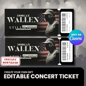 May include: Two concert tickets featuring Morgan Wallen, with the text "STILL THE PROBLEM TOUR 2023". The tickets have a black background with an American flag and a silhouette of a person. The tickets are labeled "General Admission".