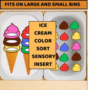 May include: A sensory insert for color sorting, featuring ice cream cones and colorful scoops. The insert includes two white trays with ice cream cones and colorful shapes. The text on the insert reads "ICE CREAM COLOR SORT SENSORY INSERT."