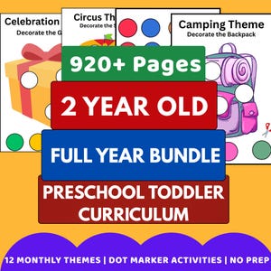 May include: A colorful educational bundle for preschoolers and toddlers. The image features text that reads "920+ Pages", "2 YEAR OLD", "FULL YEAR BUNDLE", and "PRESCHOOL TODDLER CURRICULUM". The image also includes the text "12 MONTHLY THEMES | DOT MARKER ACTIVITIES | NO PREP".