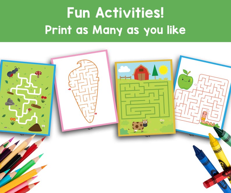 May include: Four colorful activity sheets with mazes, including an ant maze, an ice cream cone maze, a farm scene maze, and an apple maze. The text "Fun Activities! Print as Many as you like" is at the top. Colored pencils and crayons are in the foreground.
