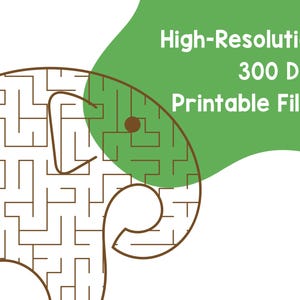 May include: A brown line maze in the shape of an elephant's head, with a red arrow indicating the start. A green shape with white text that reads "High-Resolution 300 DPI Printable Files" is in the background.