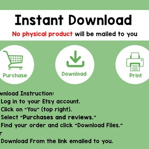 May include: An image with the text "Instant Download" and instructions for downloading a digital product. The image includes icons for purchase, download, and print, along with step-by-step instructions for Etsy users.